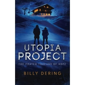 Pre-Owned Utopia Project- The Frayed Threads of Hope (Paperback) 1735492930 9781735492933