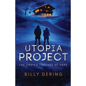 Utopia Project- The Frayed Threads of Hope, (Paperback)