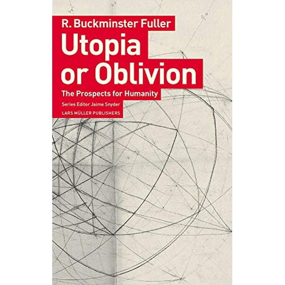 Pre-Owned Utopia or Oblivion: The Prospects for Humanity (Paperback) 3037786221 9783037786222