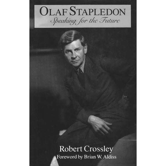 Utopianism and Communitarianism Olaf Stapledon: Speaking for the Future, (Hardcover)