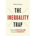thumbnail image 1 of Utp Insights The Inequality Trap: Fighting Capitalism Instead of Poverty, (Hardcover), 1 of 1