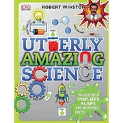 Utterly Amazing Science Robert Winston Hardcover