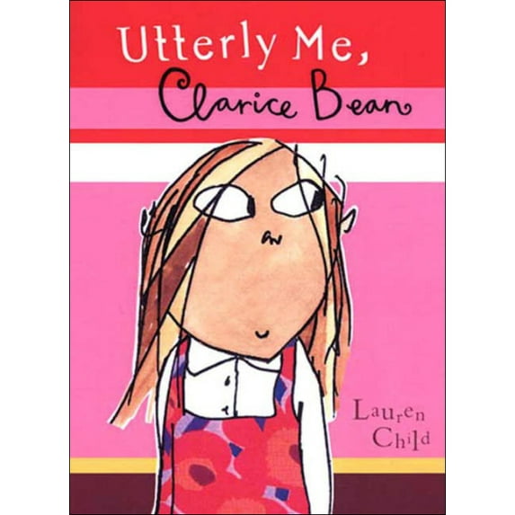 Utterly Me, Clarice Bean (Turtleback School & Library Binding Edition)