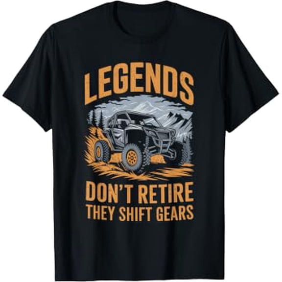 Utv Sxs Legends Don’T Retire Side By Side T-Shirt