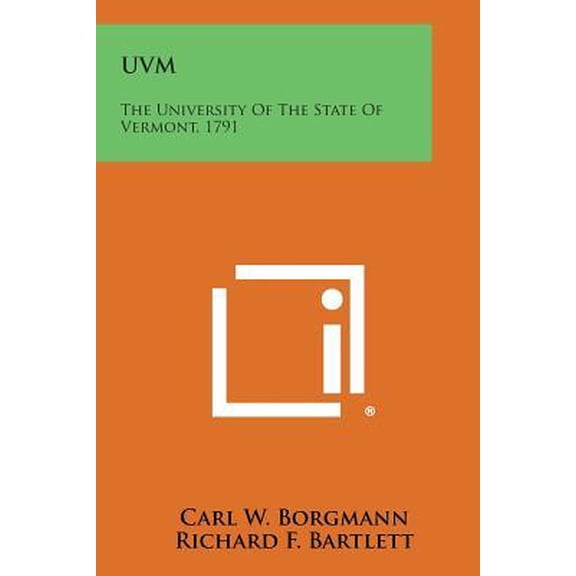 Uvm: The University of the State of Vermont, 1791 Paperback