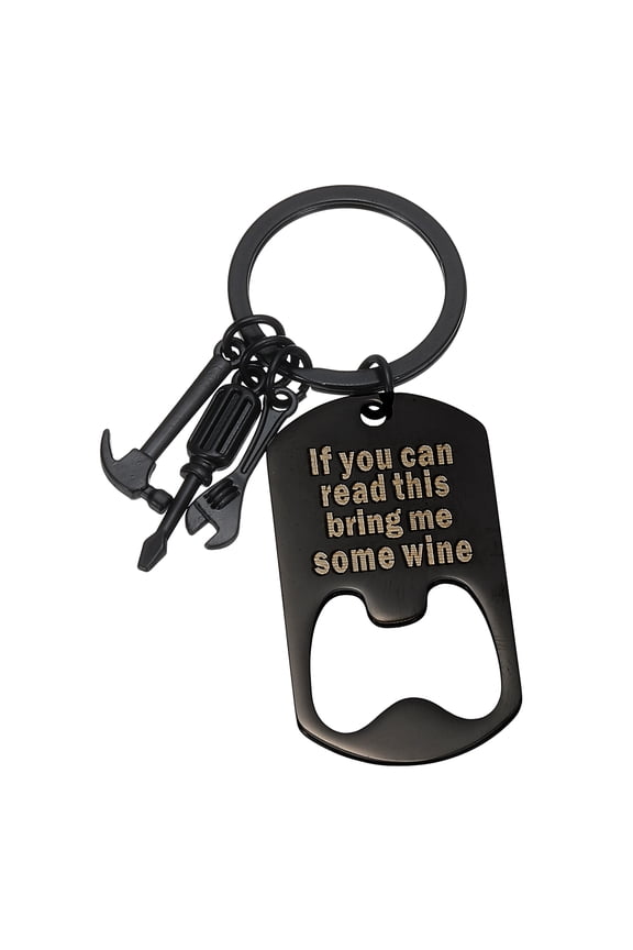 Bottle Opener Keychain Funny Key Chain Gifts from Son, If You Can Read This Bring Me Some Wine, Black