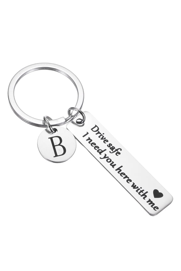 Drive Safe Keychain, 1 Set Letter B Keychain I Need You Here with Me, Silver