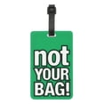 thumbnail image 1 of Luggage Tag (Not Your Bag), Funny Travel Baggage Bag Tag Suitcase Identifier Label for Women Men Green, 1 of 6