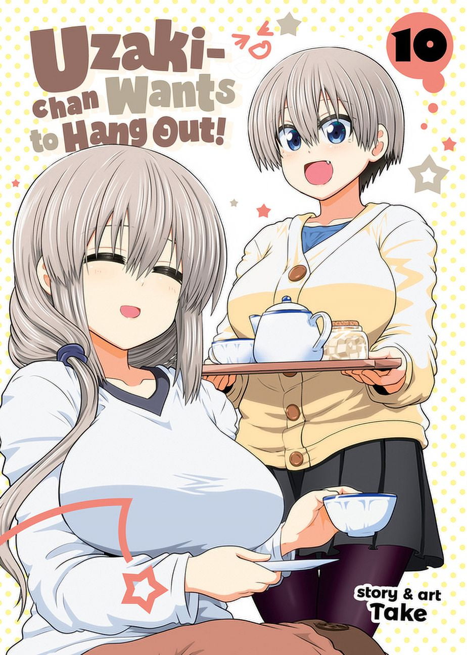 Uzaki-chan Wants to Hang Out!: Uzaki-chan Wants to Hang Out! Vol. 10  (Series #10) (Paperback)