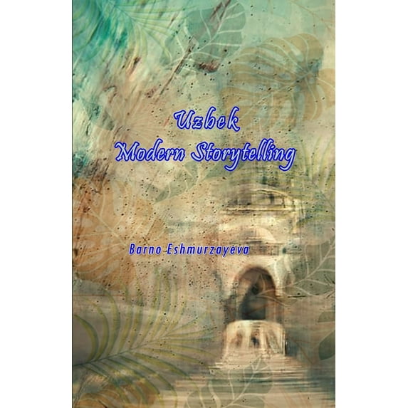 Uzbek Modern Storytelling, (Paperback)