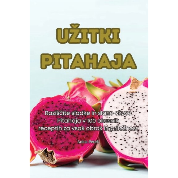 Uzitki Pitahaja, (Paperback)