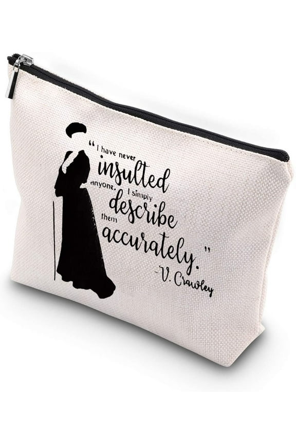 V. Crawley Quote Inspired Gift Zipper Pouch Cosmetics Bag For Fans Lady Violet Feminist Gift