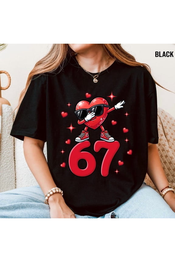 V-Day Six Seven Dabbing Shirt, 67 Bruh Gen Z Gift Graphic Tee, Funny Dab T-Shirt BLACK Unisex S-5XL Hot Trending Shirt, Vintage Birthday Gift