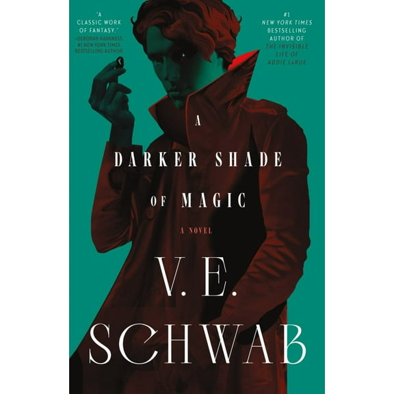 V. E. Schwab: A Darker Shade of Magic: A Novel (Hardcover)