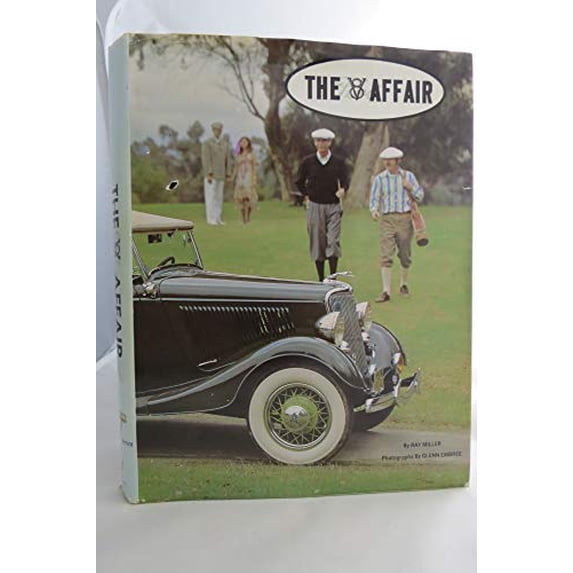 Pre-Owned The V-8 Affair: An Illustrated History of the Pre-War Ford V-8 (Hardcover) 0913056022 9780913056028