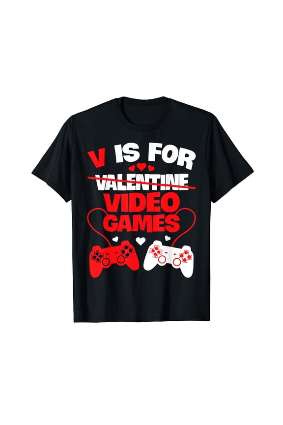 V Is For Video Games Funny Valentines Day Gamer Boy Men Gift T-Shirt
