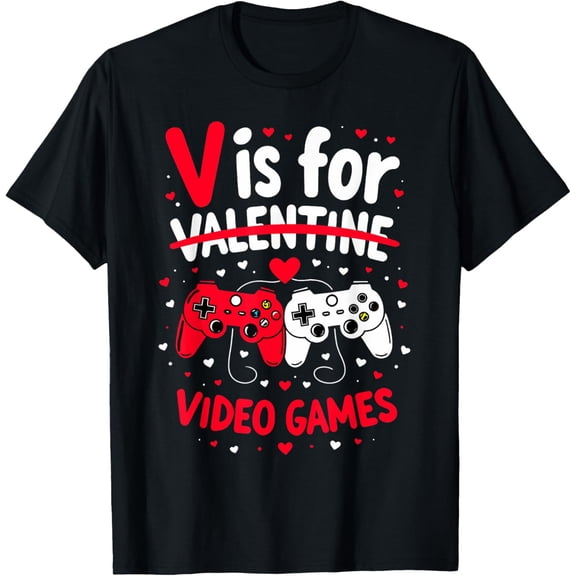 V Is For Video Games Funny Valentines Day Gamer Boy Men Gift T-Shirt