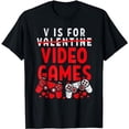 thumbnail image 1 of V Is For Video Games Valentine Gamer Valentines Day Men Boy T-Shirt, 1 of 5