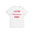 thumbnail image 1 of V Is For Vodka Valentine Shirt Small White, 1 of 1