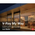 thumbnail image 1 of Pre-Owned V-Ray My Way: A Practical Designer's Guide to Creating Realistic Imagery Using V-Ray & 3ds Max (Paperback) 0415709636 9780415709637, 1 of 1