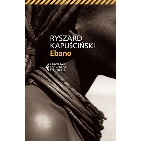 V. Verdiani,Ryszard Kapuscinski Ebano (Paperback)