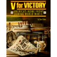 thumbnail image 1 of Pre-Owned V for Victory: America's Home Front During World War II (Paperback) 092952151X 9780929521510, 1 of 1
