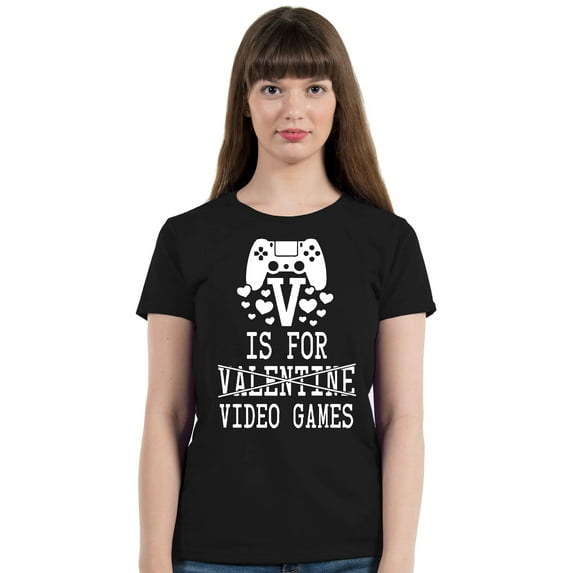 V is For Video Games Funny Gamer Women's T-shirt, 2XL, Black