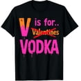 thumbnail image 1 of V is for Valentines Day Funny Anti Valentine Graphic Crew Neck Short Sleeve T-Shirts (Men's, Women's), 1 of 4