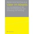 thumbnail image 1 of VÃ¤ter Im Abseits: Zum Kontaktabbruch Der Vater-Kind-Beziehung Nach Scheidung Und Trennung, (Paperback), 1 of 1