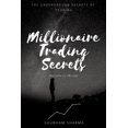 thumbnail image 1 of V1.0 Millionaire Trading Secrets, Book 1, (Paperback), 1 of 1