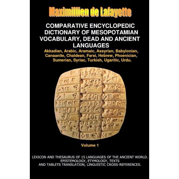 V1.Comparative Encyclopedic Dictionary of Mesopotamian Vocabulary Dead & Ancient Languages, (Paperback)