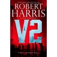 thumbnail image 1 of V2: A Novel of World War II, (Paperback), 1 of 1
