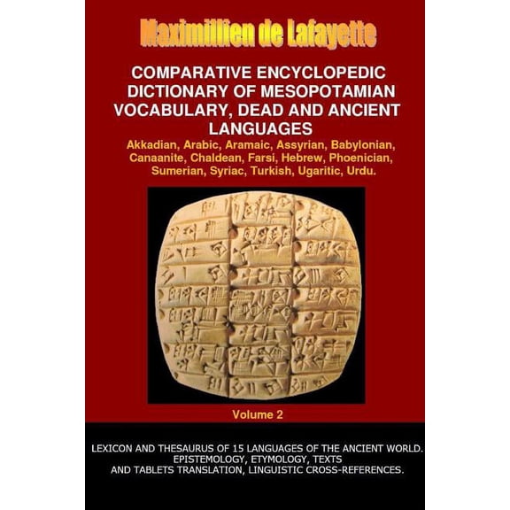 V2.Comparative Encyclopedic Dictionary of Mesopotamian Vocabulary Dead & Ancient Languages, (Paperback)