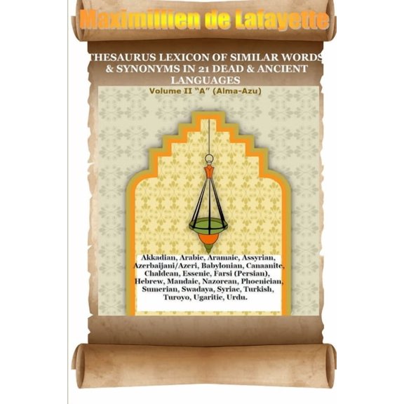 V2. Thesaurus Lexicon of Similar Words & Synonyms in 21 Dead & Ancient Languages, (Paperback)
