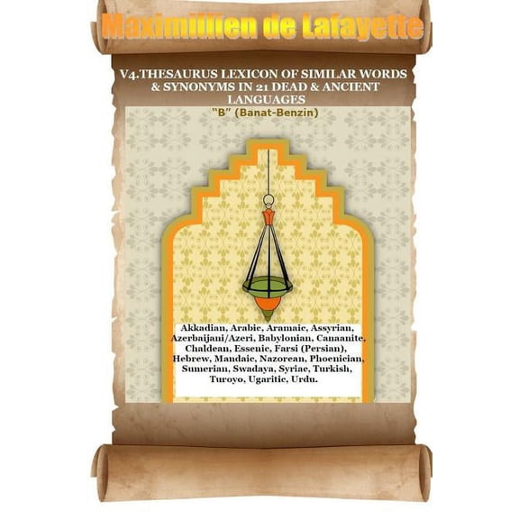 V4.Thesaurus Lexicon of Similar Words & Synonyms in 21 Dead & Ancient Languages, (Paperback)