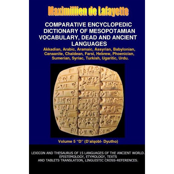 V5.Comparative Encyclopedic Dictionary of Mesopotamian Vocabulary Dead & Ancient Languages, (Paperback)