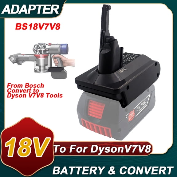 V7 V8 Adapter for B-o-s-c-h GBA Procore 18V Batteries - Converter for All Dyson V7 (SV11, SV37) V8 (SV10, SV25) Vacuum Cleaners, Replacement Accessory for Dyson Battery Adapter