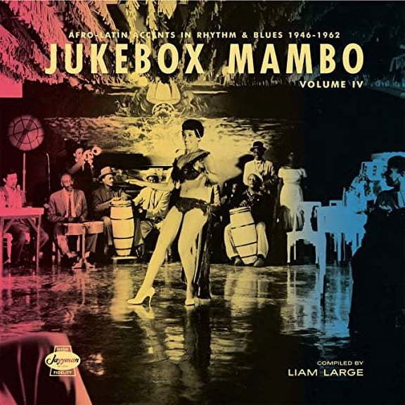 VA Jukebox Mambo Volume IV: Afro-Latin Accents in Rhythm & Blues 1946-62 Records & LPs