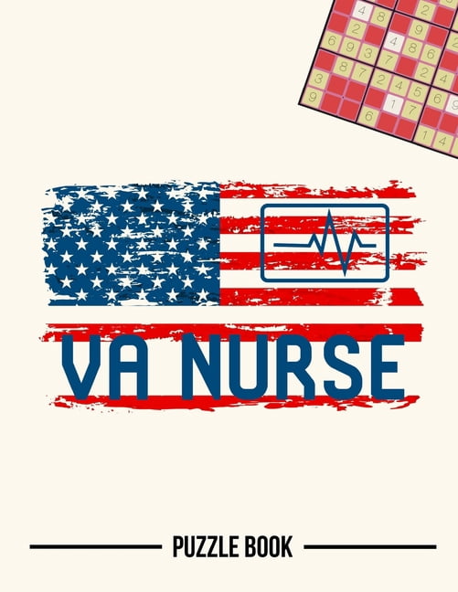 VA Nurse American Flag Nursing Appreciation Sudoku Occupational Puzzle Book: 200 Challenging Puzzles, (Paperback)