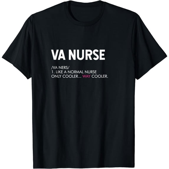 VA Nurse Definition Funny Nurses Gifts For Women or For Men T-Shirt