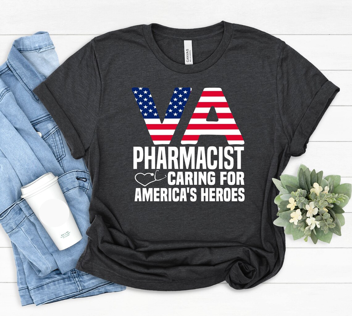 VA Pharmacist, Military Veteran Funny Pharmacy School Shirt, Pharmacist ...