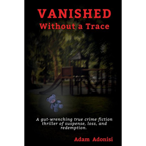 VANISHED Without a Trace, (Paperback)