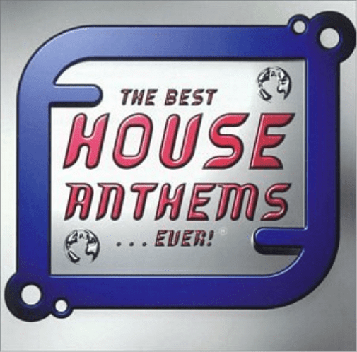 Best House Anthems...Ever! Best Album In The World Ever (Series) (CD ...
