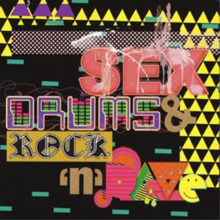 Sex, Drums and Rock 'N' Rave Various Artists (CD)