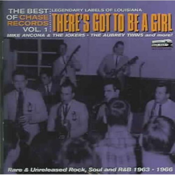 VARIOUS ARTISTS - THERE'S GOT TO BE A GIRL: THE BEST OF CHASE RECORDS