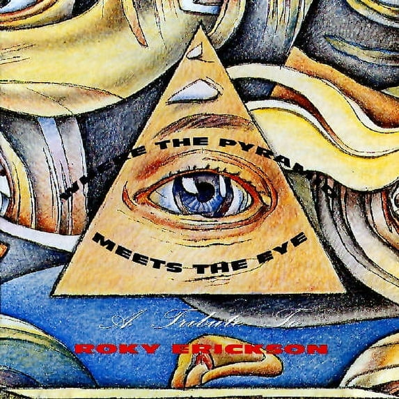 VARIOUS ARTISTS - WHERE THE PYRAMID MEETS THE EYE: A TRIBUTE TO ROKY ERICKSON