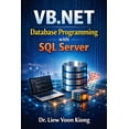 thumbnail image 1 of VB.NET Database Programming with Windows Forms and SQL Server: Build Practical Desktop Business Applications with Visual, (Paperback), 1 of 1