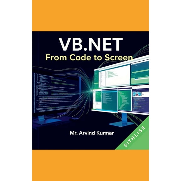 VB.NET: From Code to Screen, (Paperback)