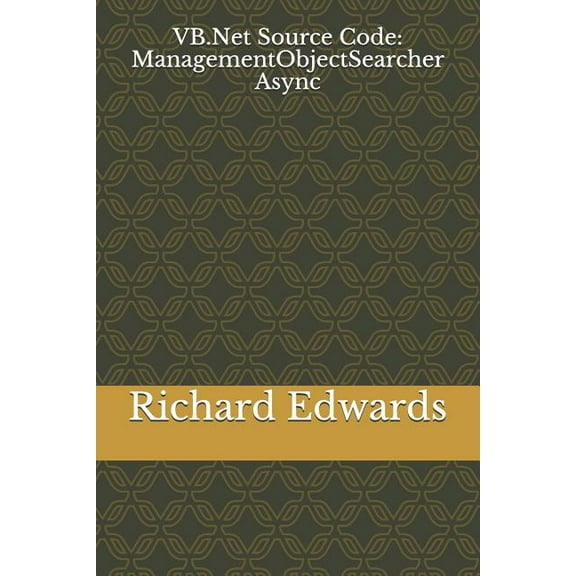 VB.Net Source Code: ManagementObjectSearcher Async (Paperback)