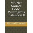 thumbnail image 1 of VB.Net Source Code : Winmgmts Instances Of (Paperback), 1 of 1